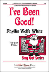 I've Been Good! Two-Part choral sheet music cover